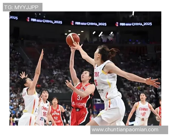 中国女子篮球队对阵日本女子篮球队的精彩对决与赛场背后的故事
